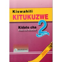 KISWAHILI KITUKUZWE FORM 2